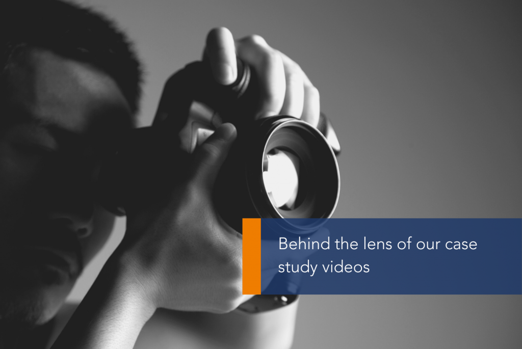 Behind the lens of our case study videos MAIN A person holding a camera