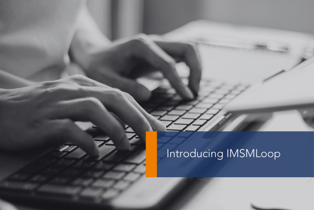 IMSMLoop MAIN Introducing IMSMLoop